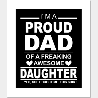 Proud Dad of A Freaking Awesome Daughter Funny Gift for Dads Men's Posters and Art